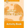 OXFORD READ AND DISCOVER Level 5: ANIMAL LIFE CYCLES ACTIVIT