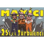 MAXICI - 25 LET TURBULENCI CD – Hledejceny.cz