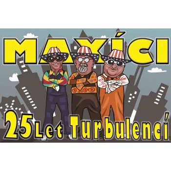 MAXICI - 25 LET TURBULENCI CD