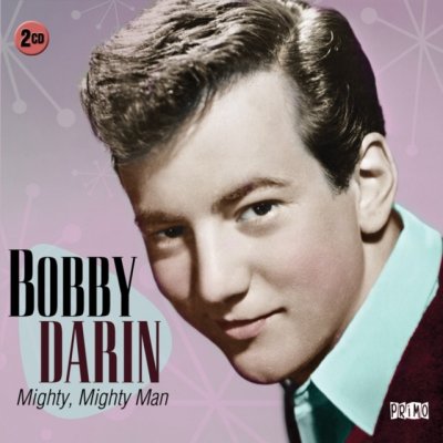 Darin, Bobby - Mighty, Mighty Man