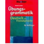 Übungsgrammatik - Deutsch als Fremdsprache für Anfänger – Zboží Mobilmania