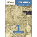 Nová literatura pro střední školy 1 Pracovní sešit – Hledejceny.cz