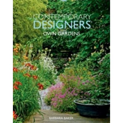 Contemporary Designers´ Own Gardens – Hledejceny.cz