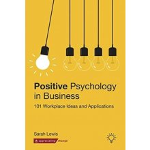 POSITIVE PSYCHOLOGY IN BUSINESS