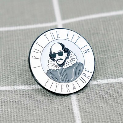 Pinarna William Shakespeare I put the lit in literature / Dodávám literatuře zápal – Zboží Dáma
