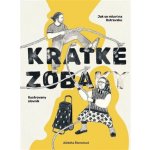 Kratke zobaky - Alžběta Štenclová – Hledejceny.cz