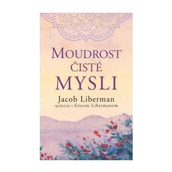 Moudrost čisté mysli - Liberman Jacob