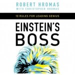 Einstein's Boss: 10 Rules for Leading Genius – Hledejceny.cz