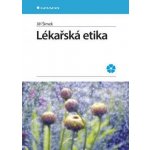 Lékařská etika - Šimek Jiří – Hledejceny.cz