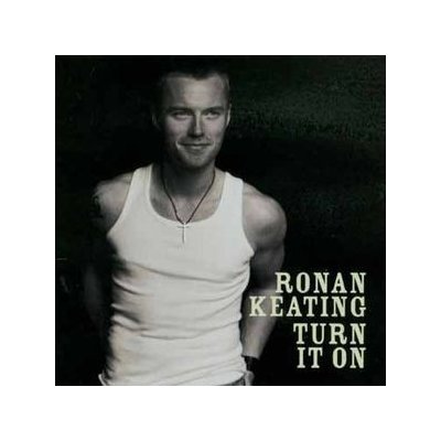 Ronan Keating - Turn It on CD