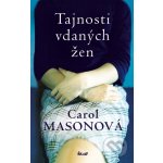 Tajnosti vdaných žen - Masonová Carol – Hledejceny.cz