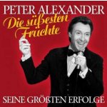 Peter Alexander - Die Süßesten Früchte CD – Zbozi.Blesk.cz