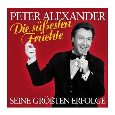 Peter Alexander - Die Süßesten Früchte CD – Zbozi.Blesk.cz