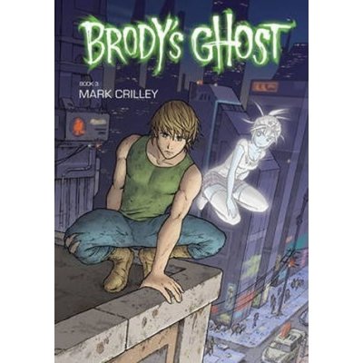 Brody's Ghost Volume 3 - Mark Crilley – Zboží Mobilmania