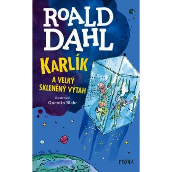 Karlík a velký skleněný výtah - Roald Dahl