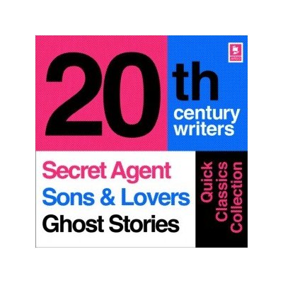 Quick Classics Collection: 20th-Century Writers: The Secret Agent, Sons and Lovers, Ghost Stories Argo Classics – Hledejceny.cz