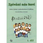 Zpívání nás baví 1 + CD / lidové písně v jednoduchém dvojhlasu – Hledejceny.cz