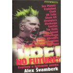No Future! - Alex Švamberk – Hledejceny.cz