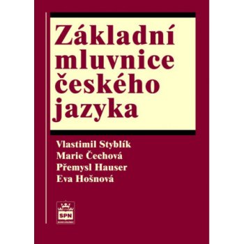 Základní mluvnice českého jazyka - Styblík V.,Čechová M.,Hauser P.,Hošnová