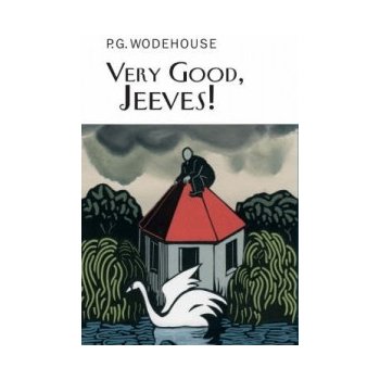 Very Good, Jeeves! - P. Wodehouse, P. Wodehouse