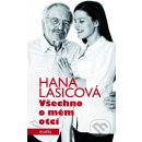 Všechno o mém otci - Hana Lasicová