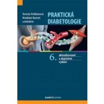 Praktická diabetologie, 6. aktualizované a rozšířené vydání – Hledejceny.cz