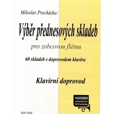 Výběr přednesových skladeb pro zobcovou flétnu sólo part, klavírní doprovod – Zbozi.Blesk.cz