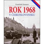 Rok 1968 v Československu - František Emmert – Hledejceny.cz