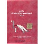 Péče o kriticky nemocné dítě – Hledejceny.cz