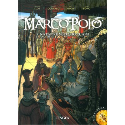 Marco Polo 2 - Na dvoře velkého chána - Christian Clot – Hledejceny.cz