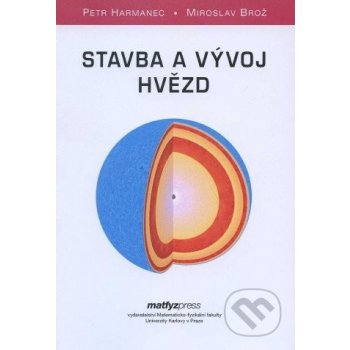 Stavba a vývoj hvědz - Petr Harmanec, Miroslav Brož