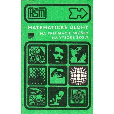 Matematické úlohy na prijímacie skúšky na vysoké školy