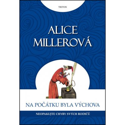 Na počátku byla výchova Neopakujte chyby svých rodičů