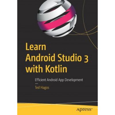 Learn Android Studio 3 with Kotlin: Efficient Android App Development Hagos TedPaperback