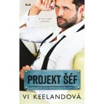 PROJEKT: Šéf - Vi Keeland – Hledejceny.cz
