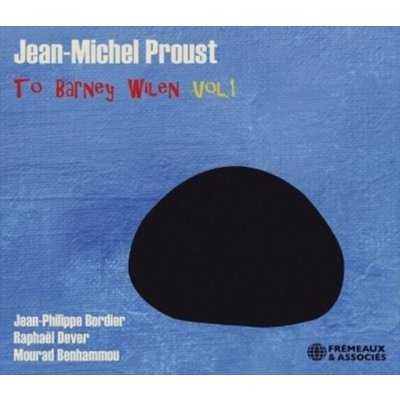 To Barney Wilen Jean-Michel Proust CD