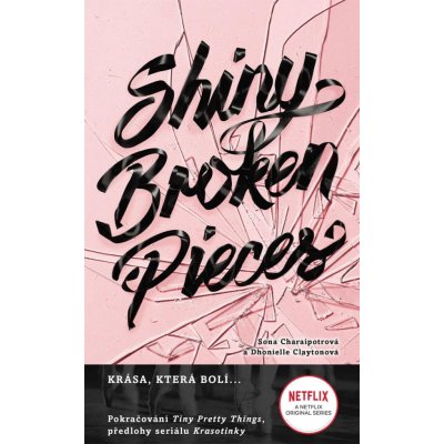 Shiny Broken Pieces - Tiny Pretty Things 2 - Clayton Dhonielle – Zbozi.Blesk.cz