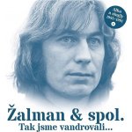 Žalman & spol. - Tak jsme vandrovali – Hledejceny.cz