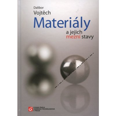 Vojtěch Dalibor - Materiály a jejich mezní stavy