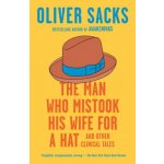 The Man Who Mistook His Wife for a Hat: And Other Clinical Tales – Hledejceny.cz