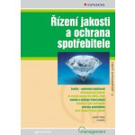 Řízení jakosti a ochrana spotřebitele - Veber Jaromír, kolektiv – Hledejceny.cz