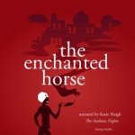 The Enchanted Horse, a 1001 Nights Fairy Tale (EN) – Hledejceny.cz