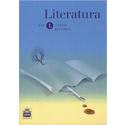 Literatura pro 1.r.gymnázií Kolektív autorov, ; Petráček a kol, Jiří