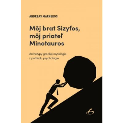 Môj brat Sizyfos, môj priateľ Minotauros – Zbozi.Blesk.cz