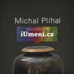 Michal Plíhal - Raku-keramik | Miroslav Oliva, Světlana Jelínková, Luboš Jelínek – Hledejceny.cz