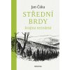 Střední Brdy krajina neznámá - Jan Čáka