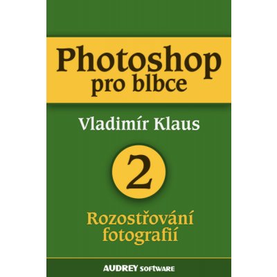 Photoshop pro blbce 2 – Zboží Mobilmania