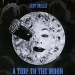 Mills Jeff - Trip To The Moon CD – Hledejceny.cz