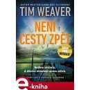 Není cesty zpět - Tim Weaver