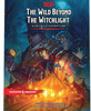 D&D 5th Edition The Wild Beyond the Witchlight